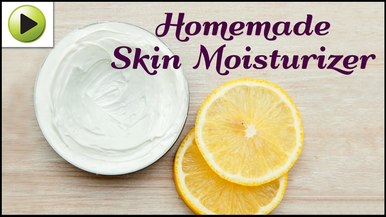 Natural Homemade Skin Moisturizer