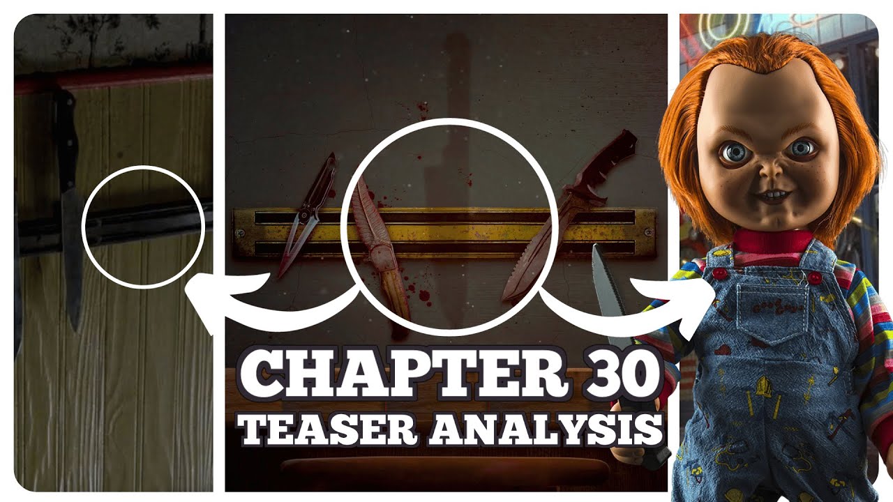 CHAPTER 30 IS ALMOST CERTAINLY CHUCKY - Dead by Daylight