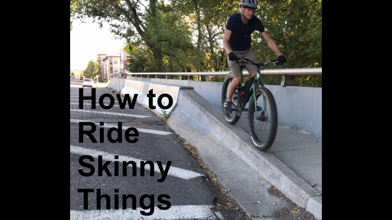 How to Ride Skinny Things on a Bicycle