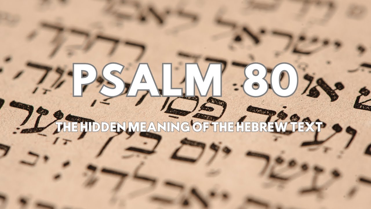 Psalm 80 – Prayer for Redemption