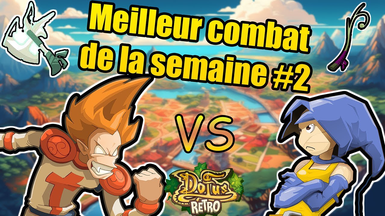 Le Meilleur Combat de la semaine #2 - Dofus Rétro PvP