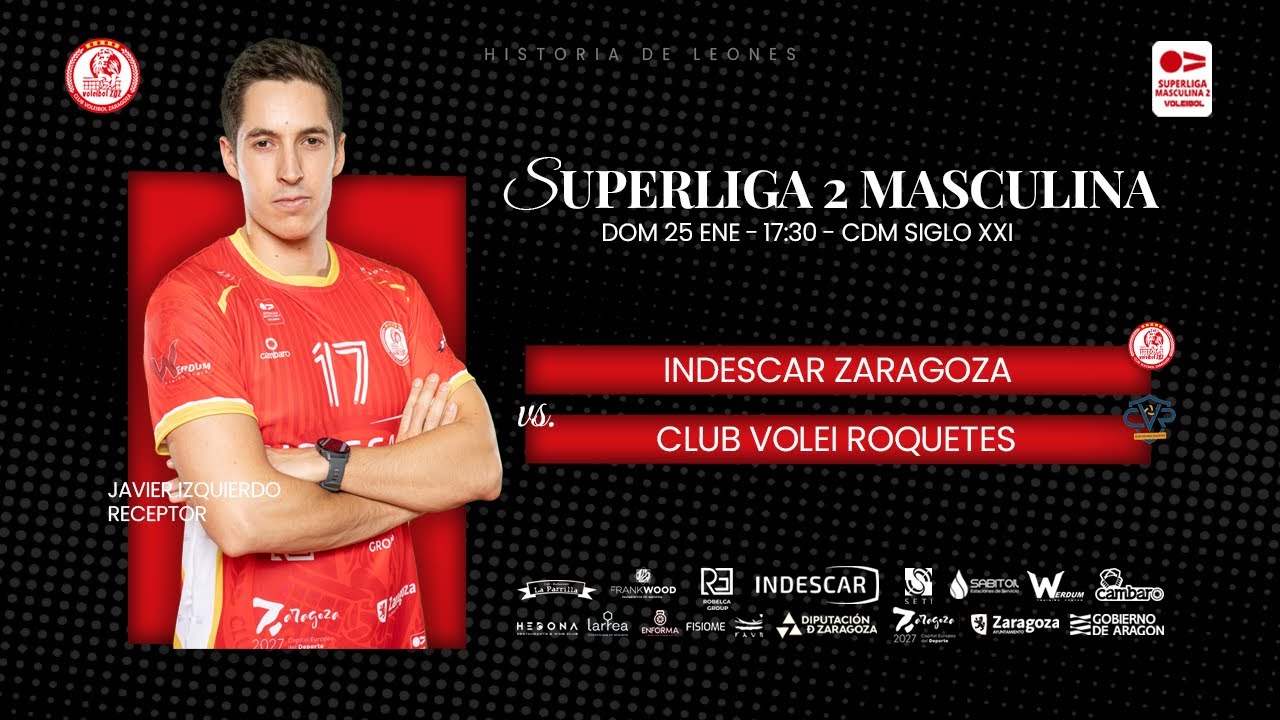 SM2 INDESCAR ZARAGOZA - CLUB VOLEI ROQUETES