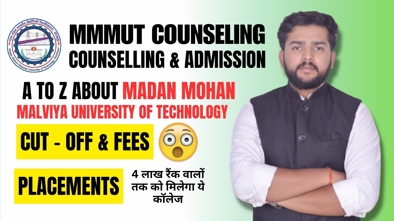 MMMUT Counselling & Admission Process 2023 |  MMMUT Gorakhpur jee main Cut off 2023 , Placement data