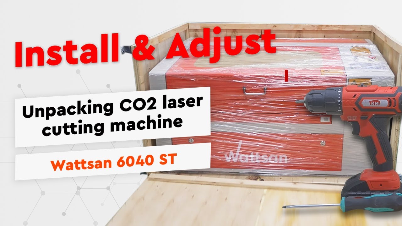 How to INSTALL and START WATTSAN 6040 ST cnc laser machine | installation guide, unpacking