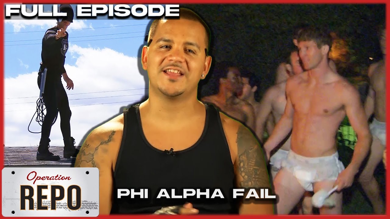 Phi Alpha Fail | FULL EPISODE | Operation Repo