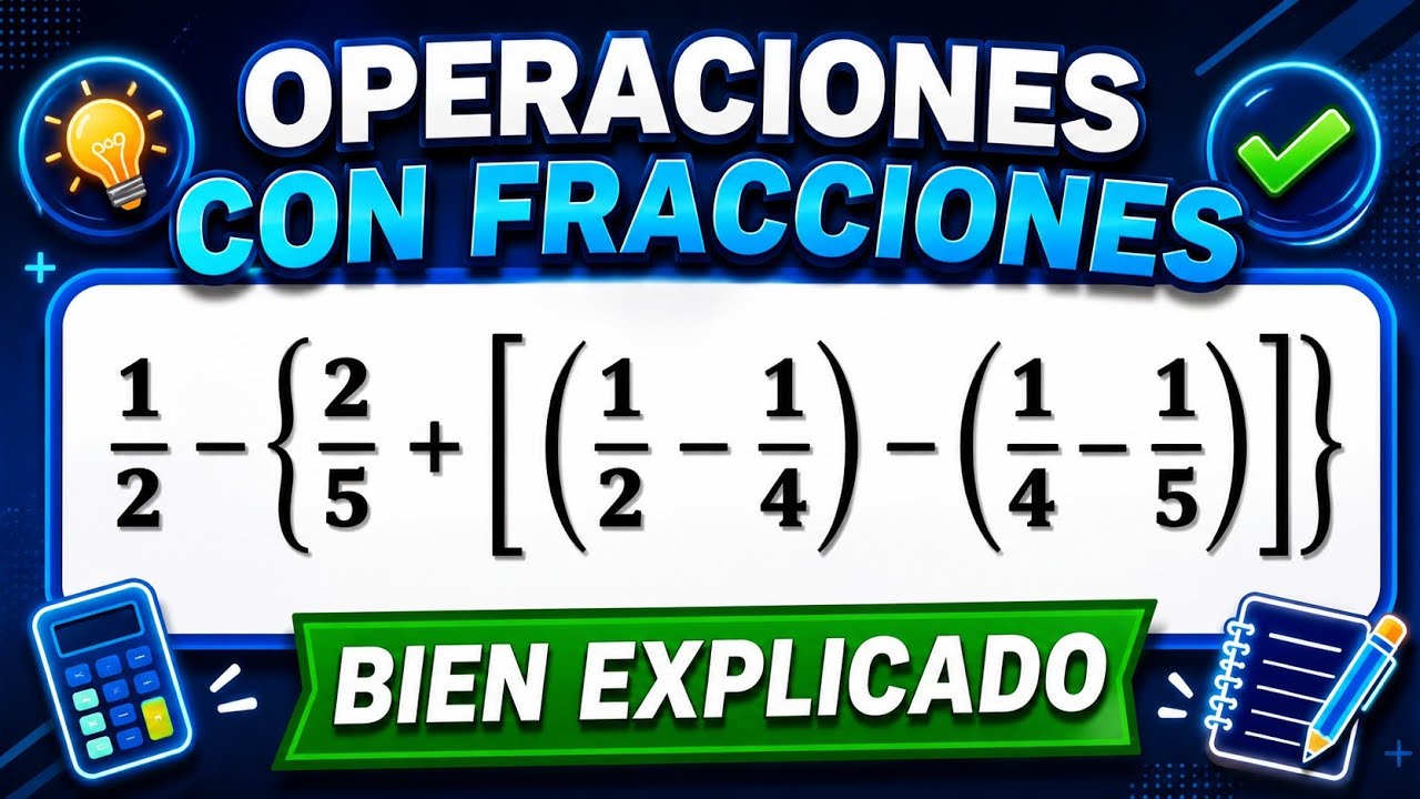 OPERACIONES CON FRACCIONES Y SIGNOS DE AGRUPACION LLAVES CORCHETES Y PARENTESIS
