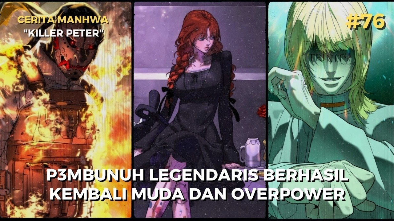 Killer Legendaris Berhasil Kembali Muda Setelah di Khianati - Alur Cerita Manhwa Part 76