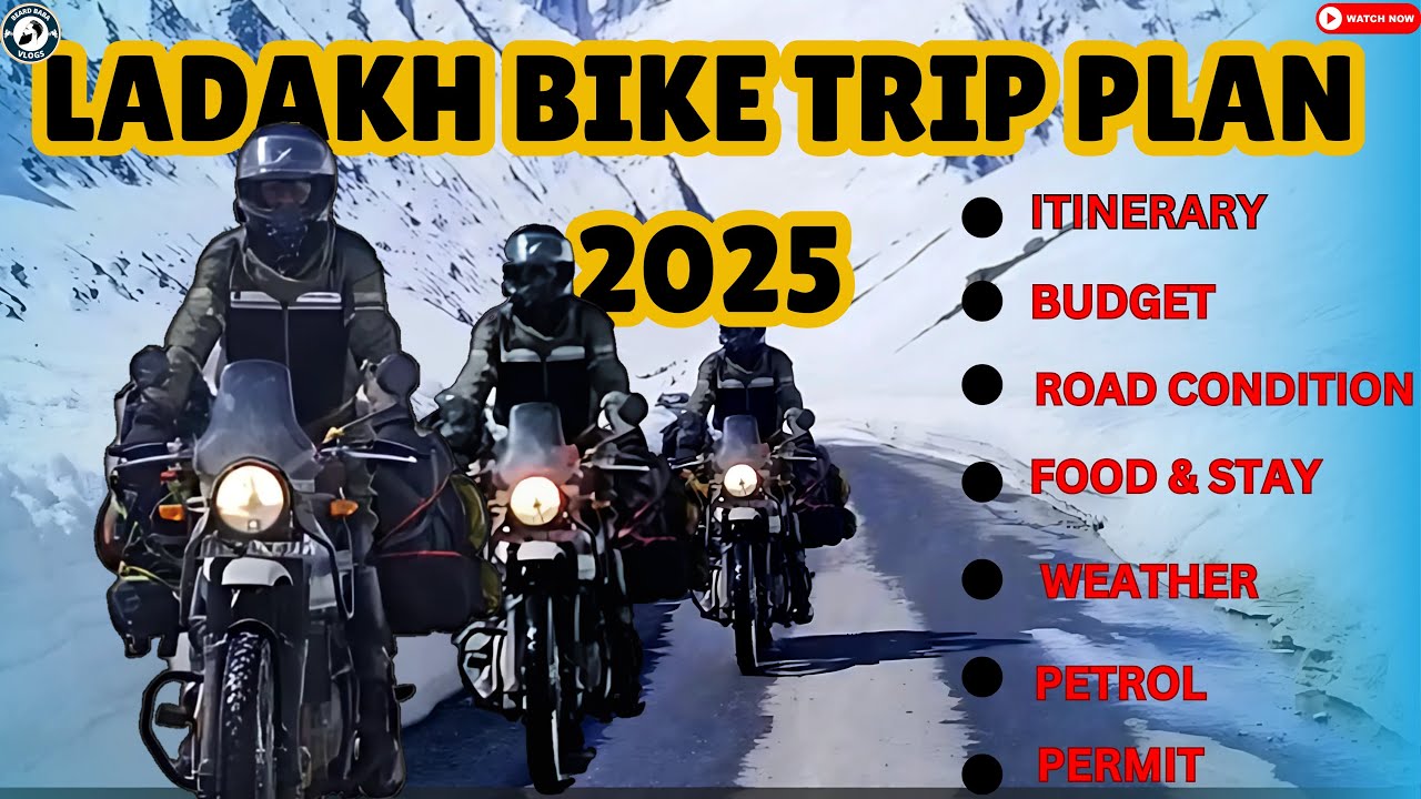 Ladakh Bike Trip Plan 2025 | Itinerary, Route Plan, Food and Accomodation, Petrol, Road condition