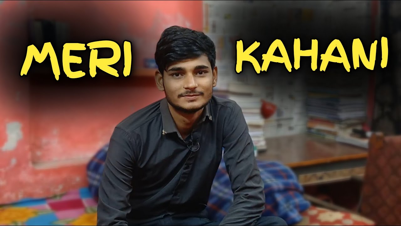 Meri Kahani | Becoming Mohit