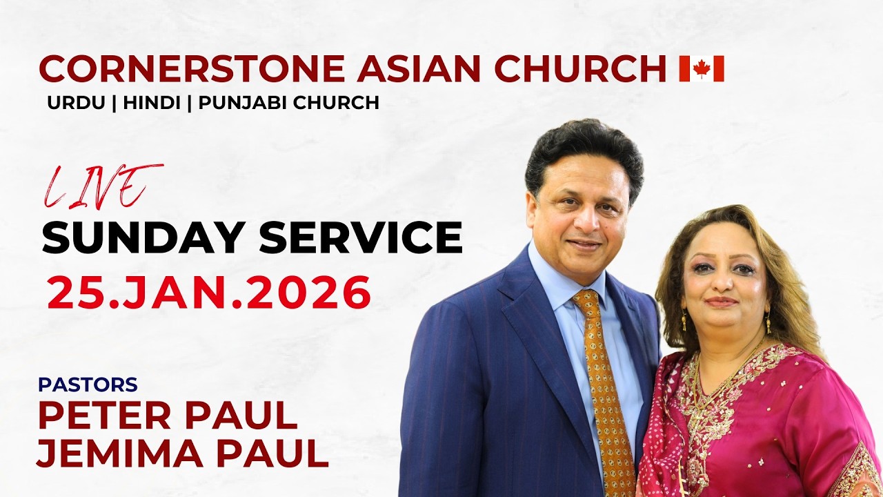 Jan 25, 2026 | Cornerstone Asian Church Canada | LIVE | Online Service From Home