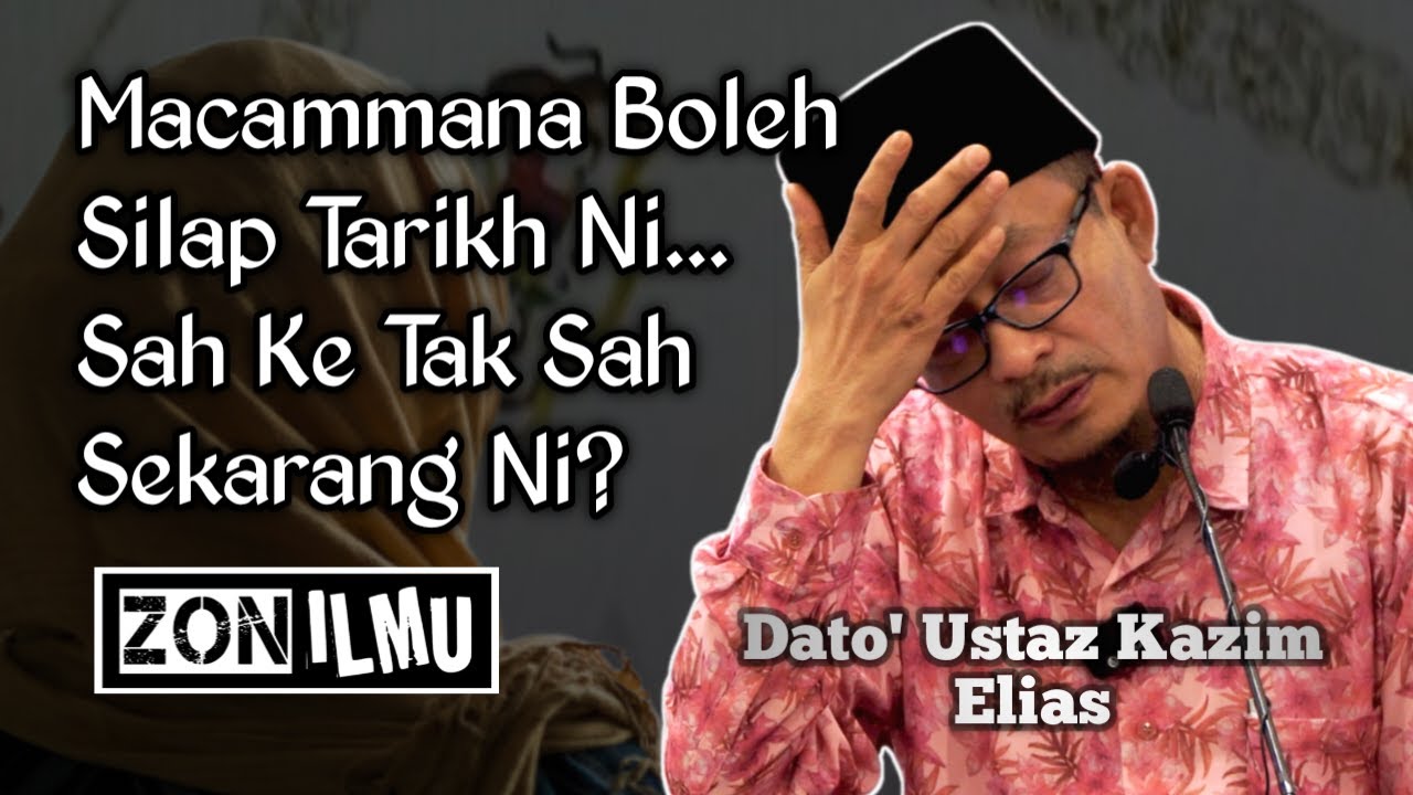BERCERAILAH KALAU BOLEH KURANGKAN MASALAH TAPI JANGAN LUPA SEMAK TARIKH | Dato' Ustaz Kazim Elias