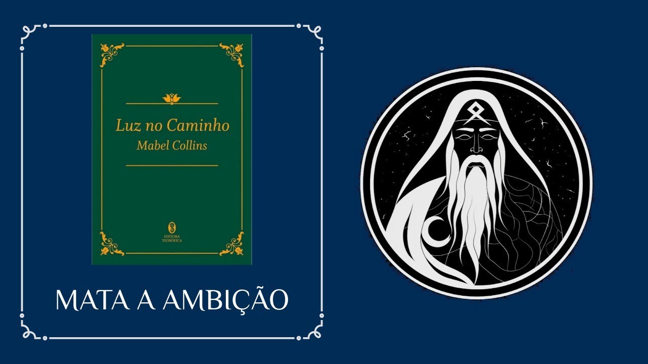 #05 Luz no Caminho - Mata a Ambição