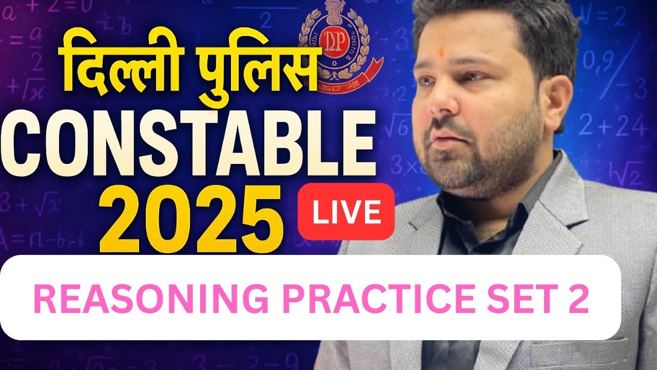 Delhi Police Constable Reasoning Practice Set 2 2025 | Most Expected Questions