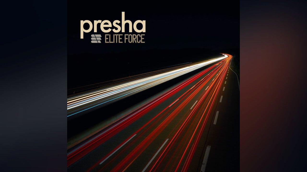 Elite Force - Presha (2021 Remaster)
