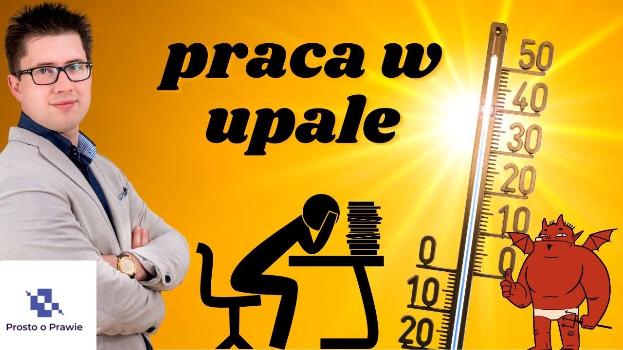 Praca w upale? Obowiązki pracodawcy i prawa pracownika. Komentarz prawnika