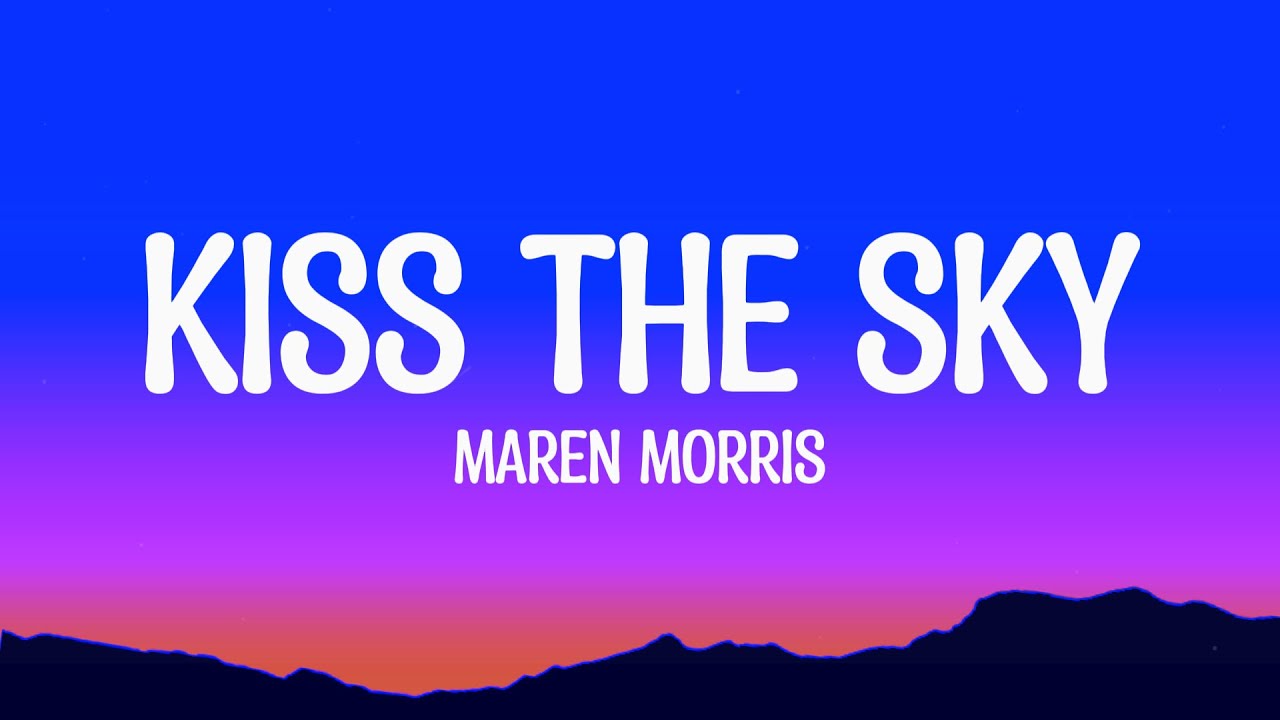Maren Morris - Kiss The Sky (from The Wild Robot) Lyrics