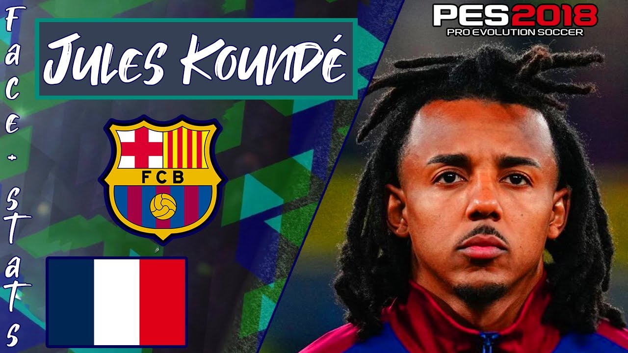 Cómo crear a Jules Koundé en PES 2018