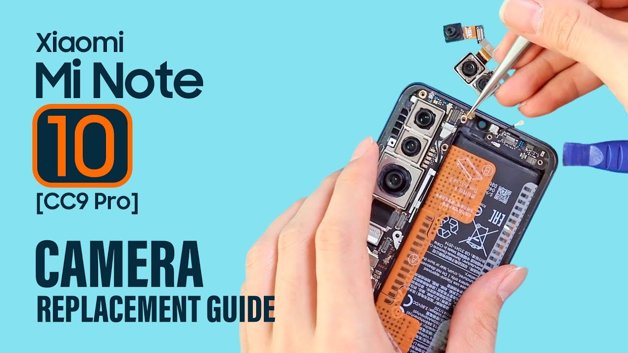 Xiaomi Mi Note 10 Camera Replacement CC9 Pro