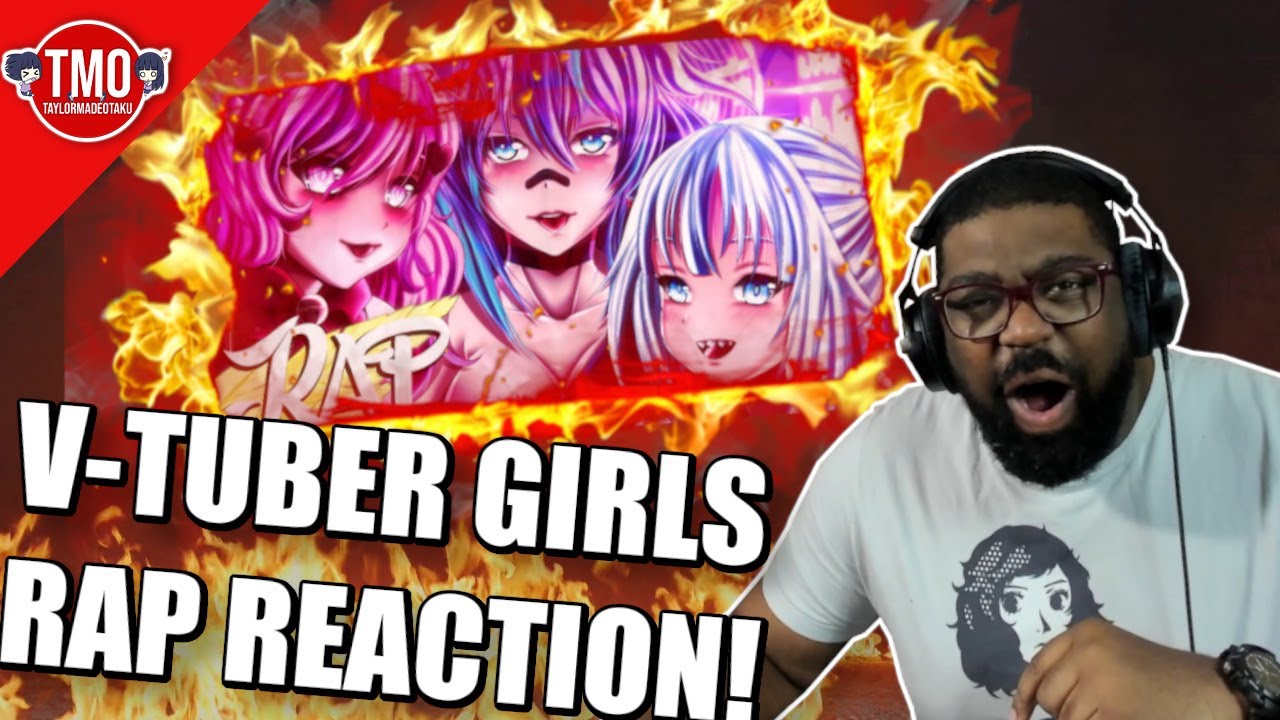 Why This Go So Hard! | V-TUBER GIRL RAP!  V-TUBER GIRLS ARE IMPROVING MY LIFE! Reaction!