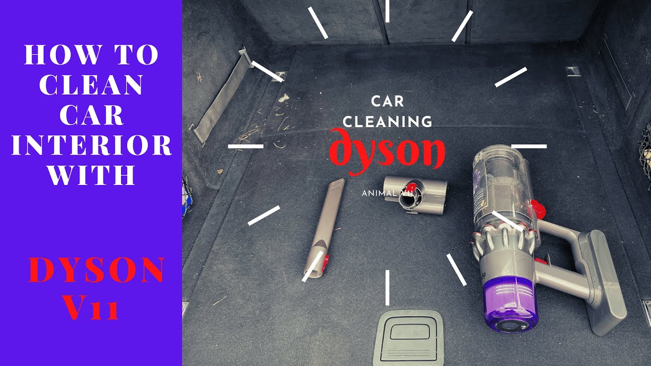 Clean car interiors with Dyson V11