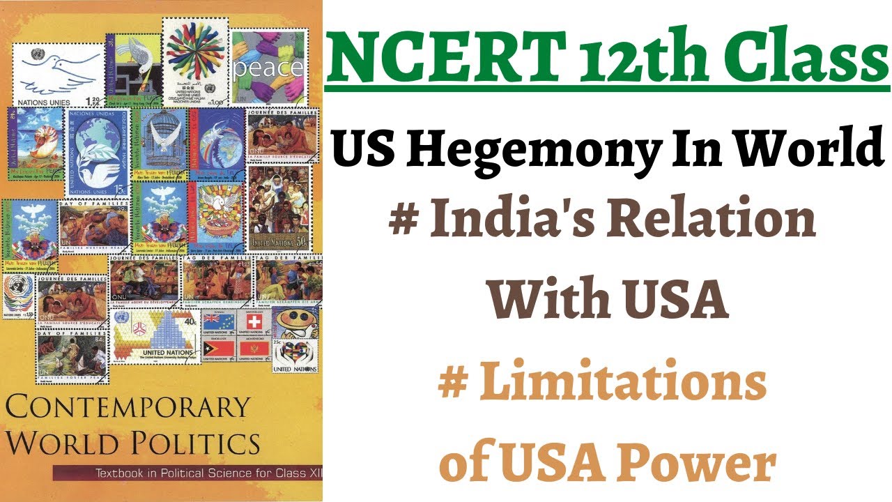 (P6C3 12th NCERT Polity) Constraints on American Power, India's relations with USA, Reviving Economy