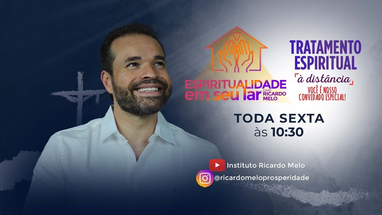Espiritualidade em  seu Lar e Tratamento Espiritual à distância com Ricardo Melo