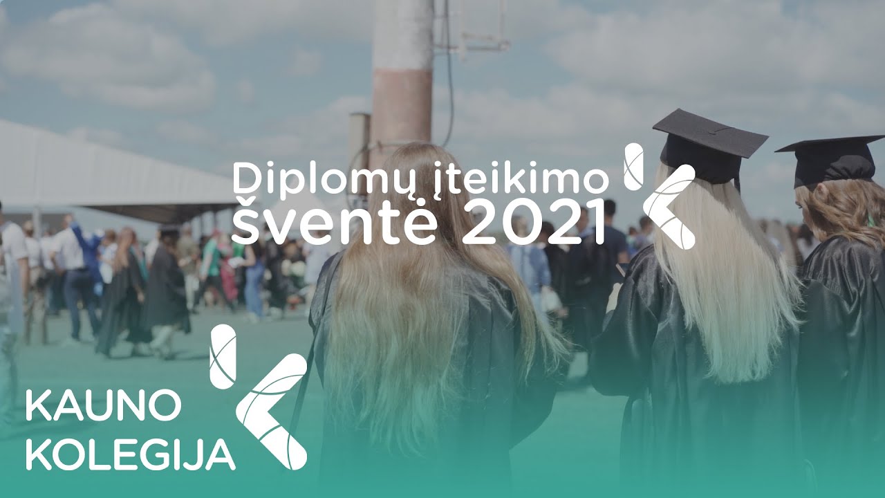 Kauno kolegijos diplomų įteikimo šventė 2021