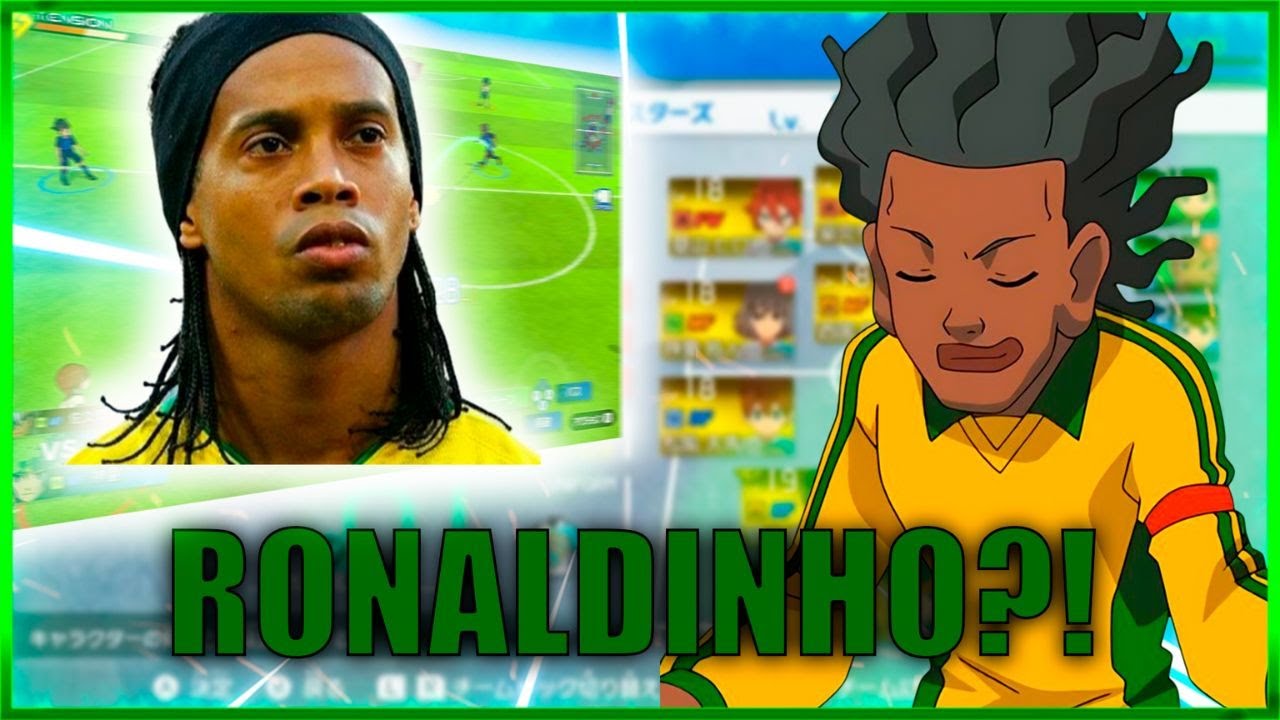 RONALDINHO EM CAMPO NO INAZUMA ELEVEN (ESTILO BRUXO)