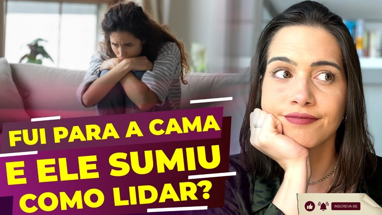 Fui para a cama e ele sumiu, como lidar? | Mylla Murta - Expert em Relacionamentos