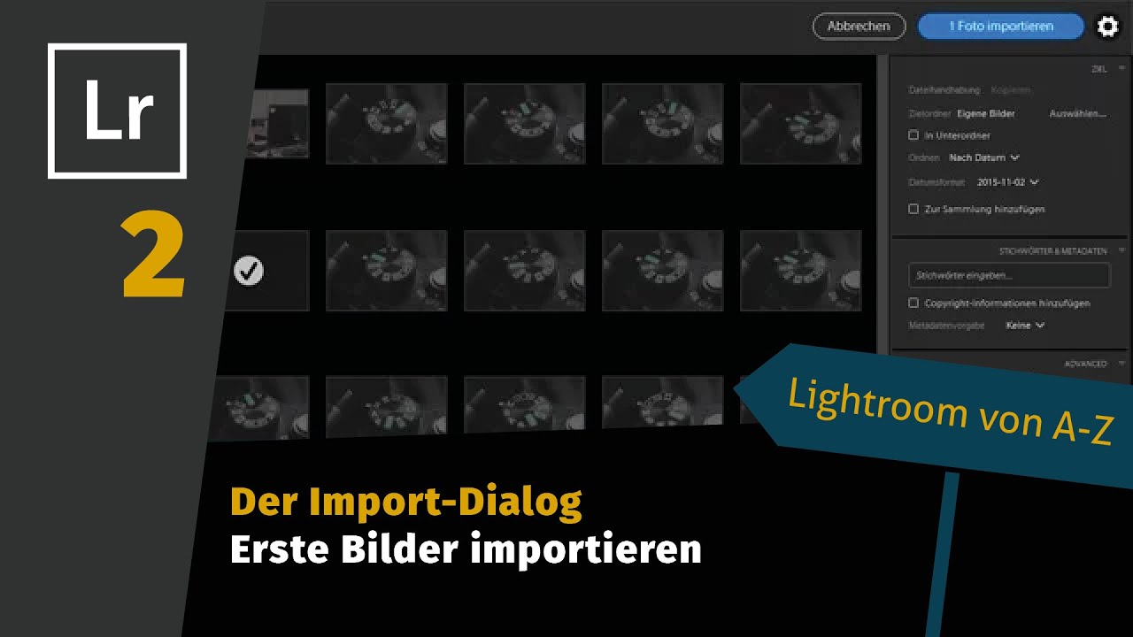 Lightroom Tutorial von A-Z Teil 2: Der Import-Dialog - Erste Bilder importieren