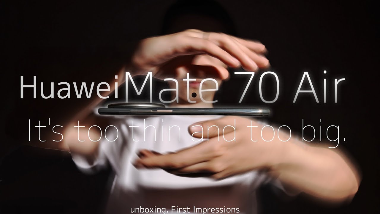 Huawei Mate 70 Air Unboxing & Hands-On! The Thinnest Big-Screen Flagship Ever – Mind-Blowing Design!