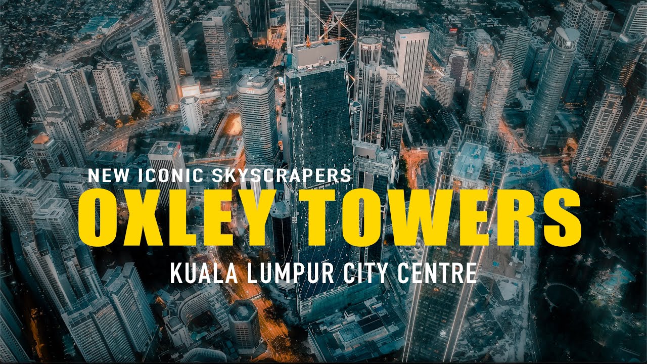 OXLEY TOWERS KLCC OCTOBER 2024 UPDATES