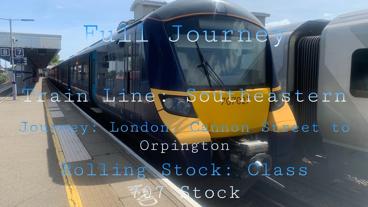 Southeastern Class 707 from London Cannon St to Orpington | Full Journey