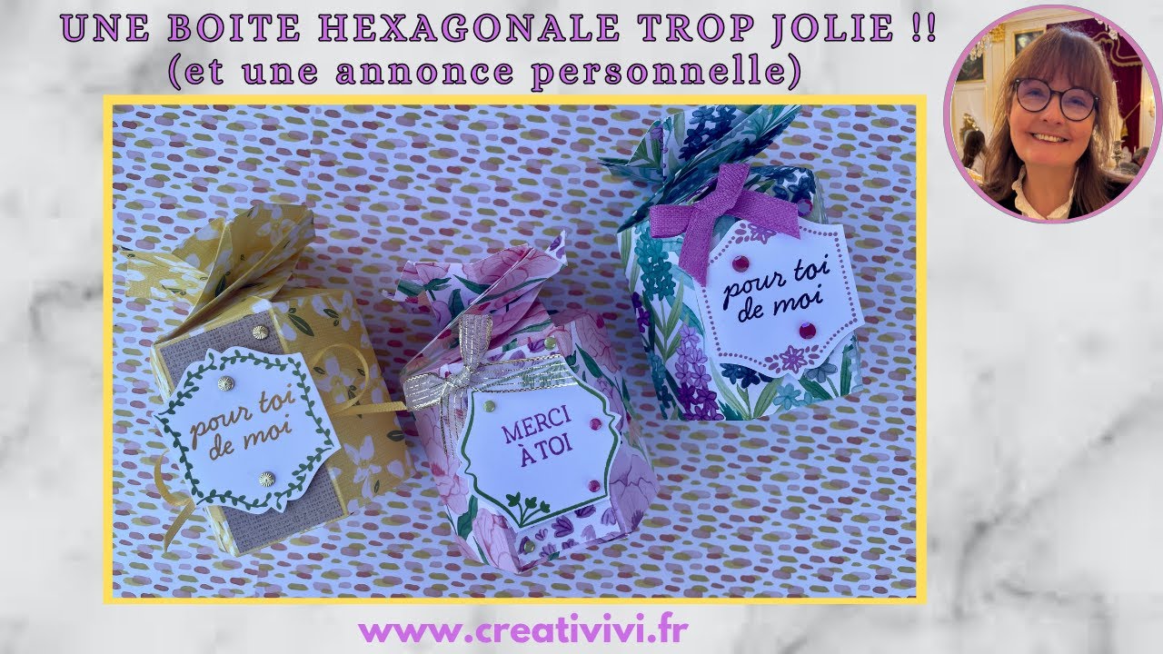 UNE BOITE HEXAGONALE TROP JOLIE ET UNE ANNONCE PERSONNELLE 💬