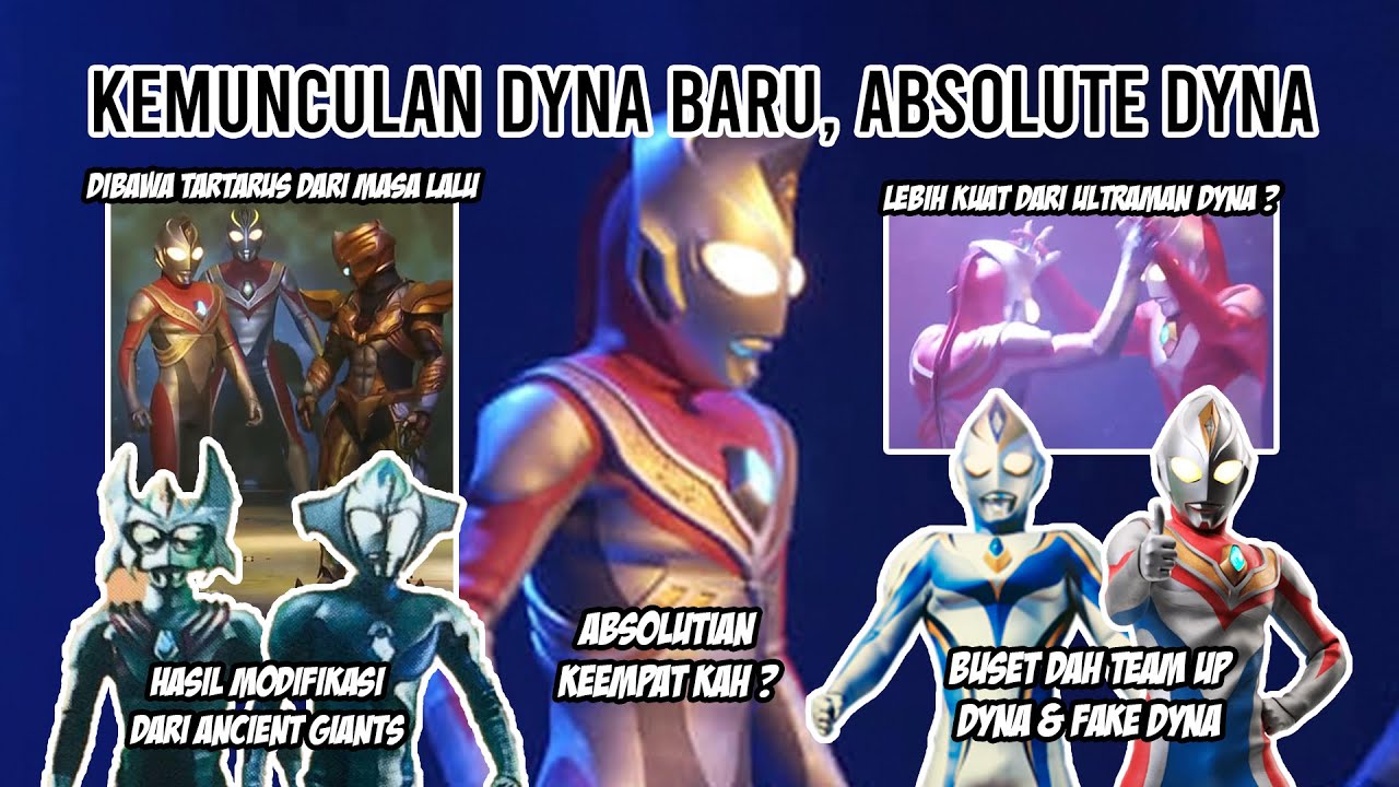 KEMUNCULAN ABSOLUTE DYNA !! SEMUA KARENA ULAH TAR TAR SAUCE - Bahas Ultraman Absolute Dyna Indonesia