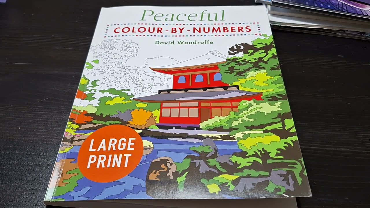 FLIP THROUGH - COLOUR BY NUMBERS LARGE PRINT - DAVID WOODROFFE - PEACEFUL