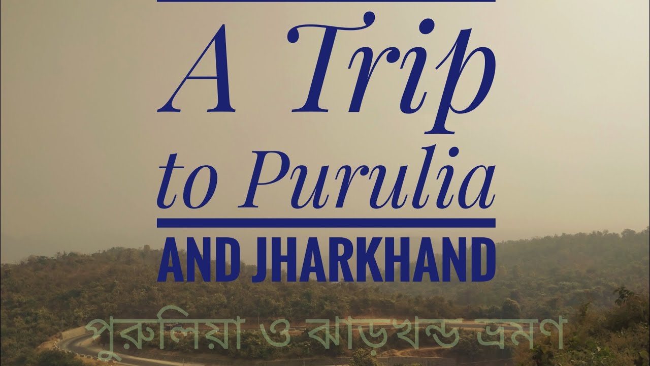 Trip to Purulia and Jharkhand ||   Purulia bhromon || Travel video || #purulia #jharkhand  #travel