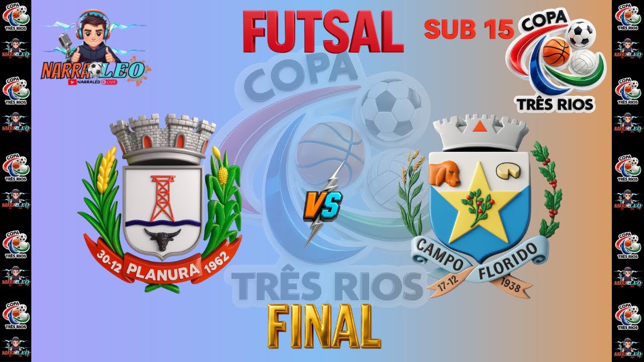 FINAL FUTSAL AO VIVO: PLANURA X CAMPO FLORIDO | 4&ordf; COPA 3RIOS DE FUTSAL INFANTIL ESTUDANTIL | SUB-15