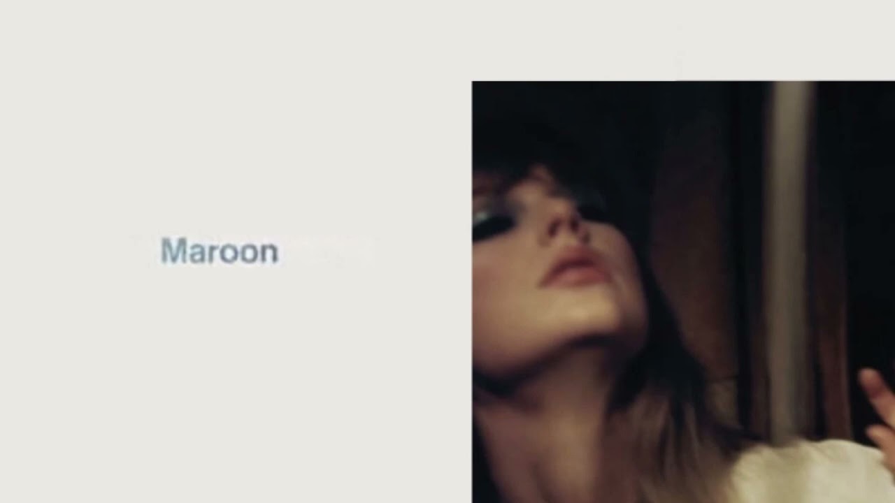 Taylor Swift - Maroon (slowed to perfection)