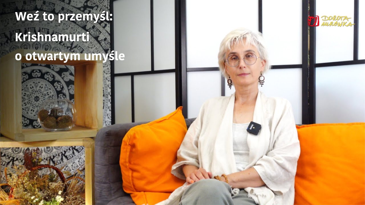 Weź to przemyśl: Krishnamurti - o otwartym umyśle