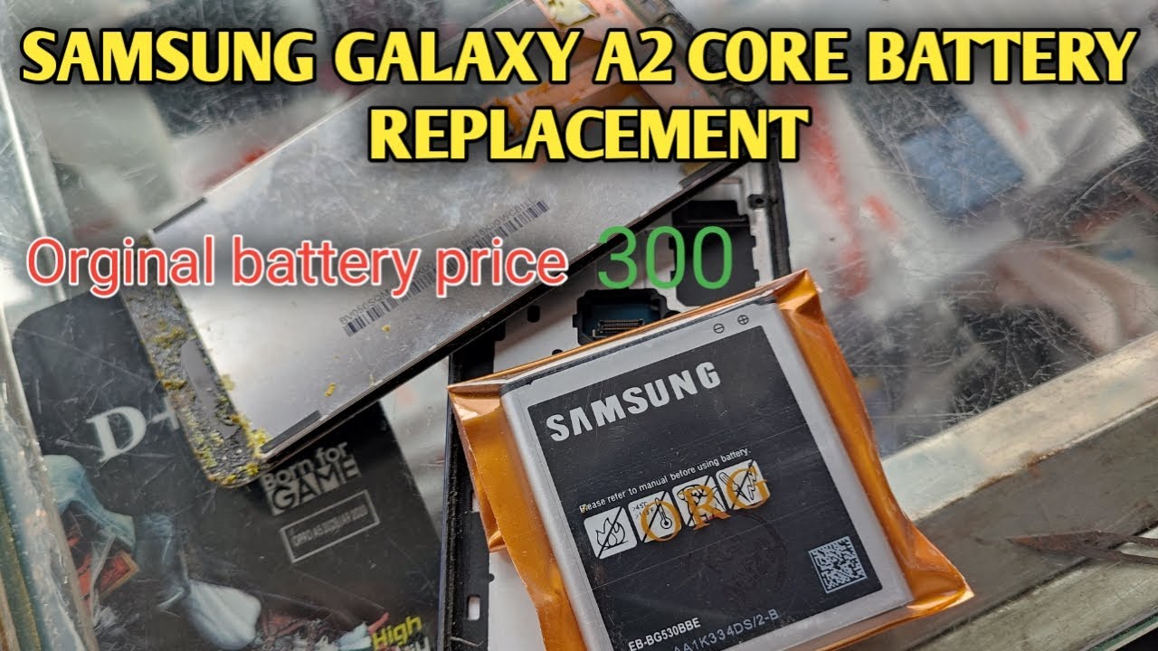 Samsung A2 core orginal battery price | how to replace Samsung a2 core battery