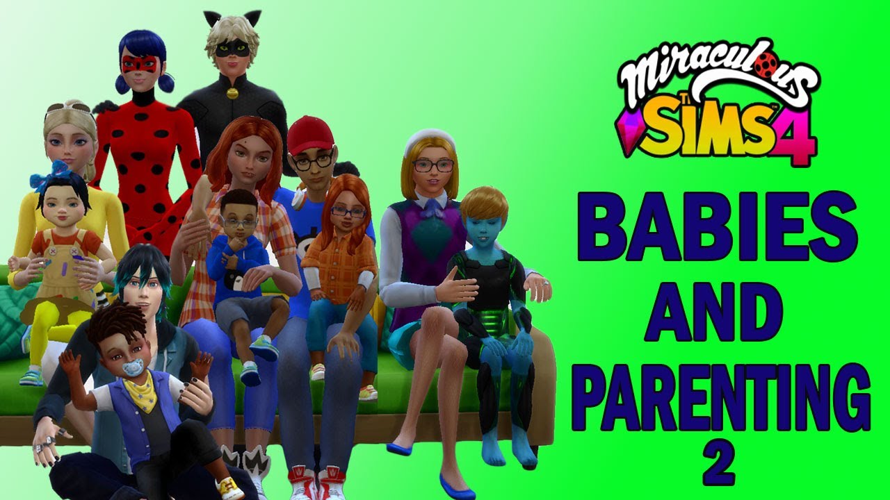 SIMS 4 MIRACULOUS LADYBUG BABIES AND PARENTING