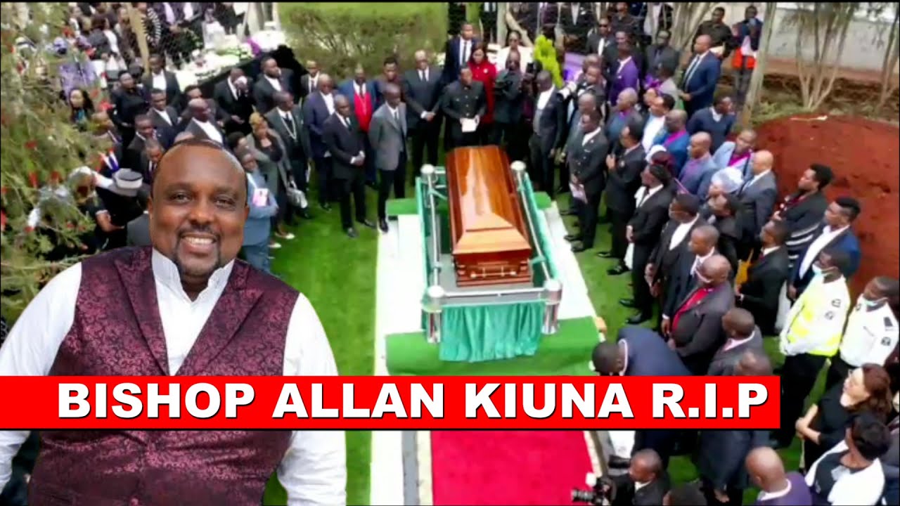 Bishop Allan Kiuna buried at JCC Paradise, Thindigua according to his wish  R I P