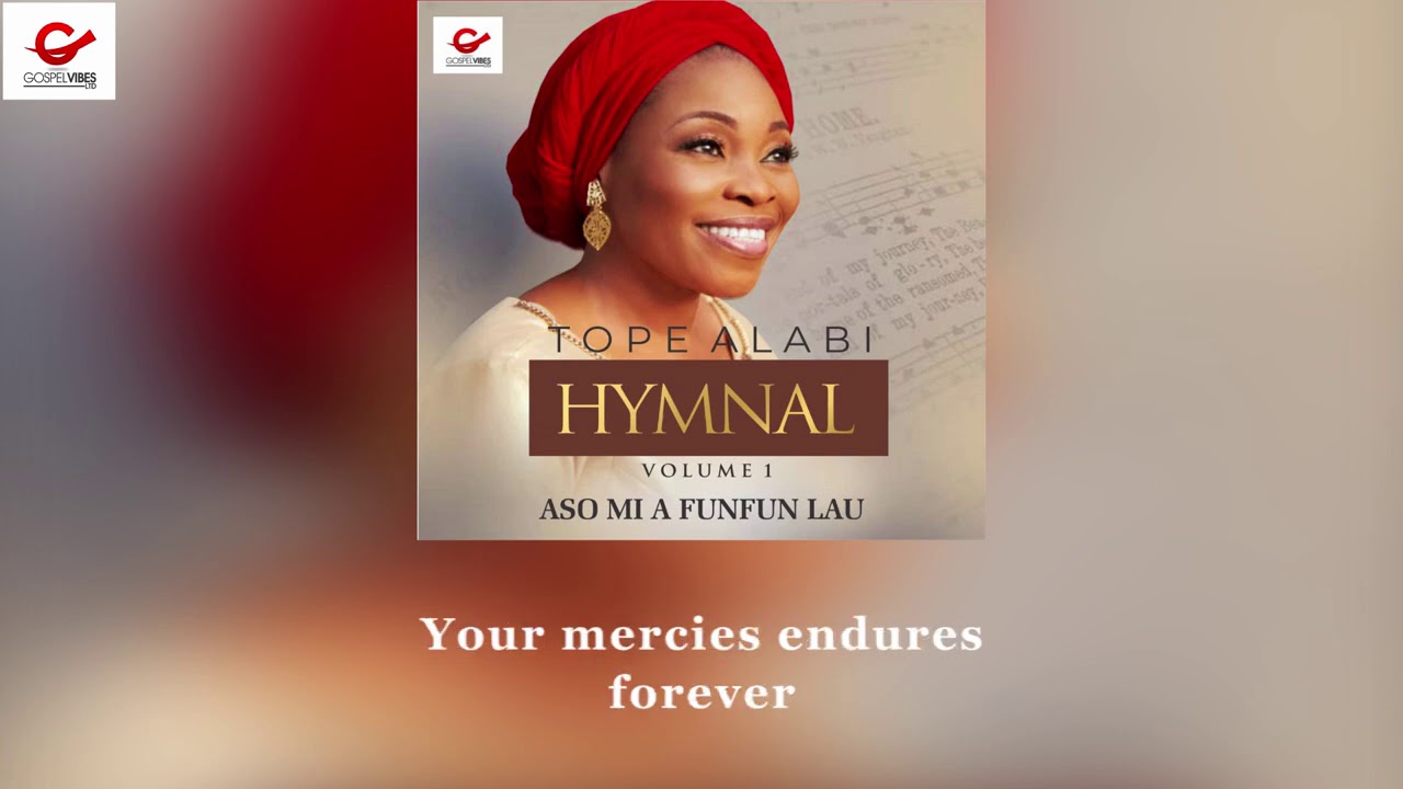 TOPE ALABI HYMNAL -  ASO MI A FUNFUN LAU