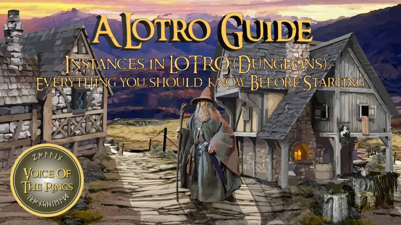 Instances in LOTRO (Dungeons) - Everything you should know Before Starting | A LOTRO Guide.