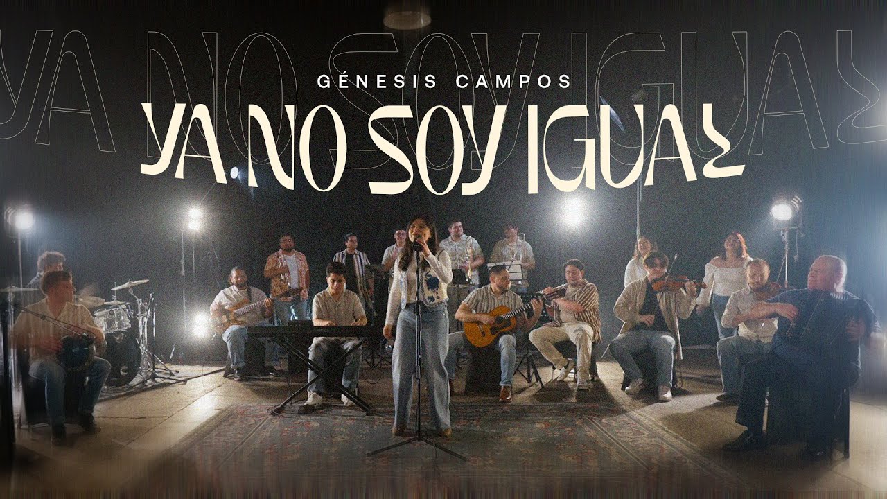 Ya No Soy Igual - Genesis Campos -