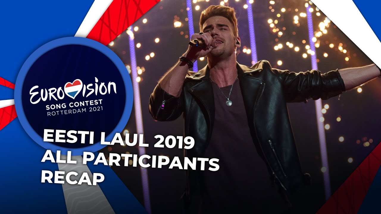Eesti Laul 2019 (Estonia) | All Participants | RECAP