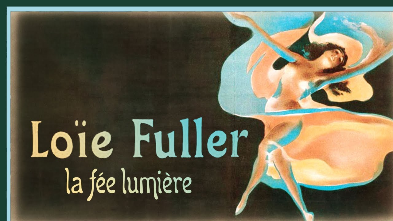 Loïe Fuller, la fée lumière - Culture Prime