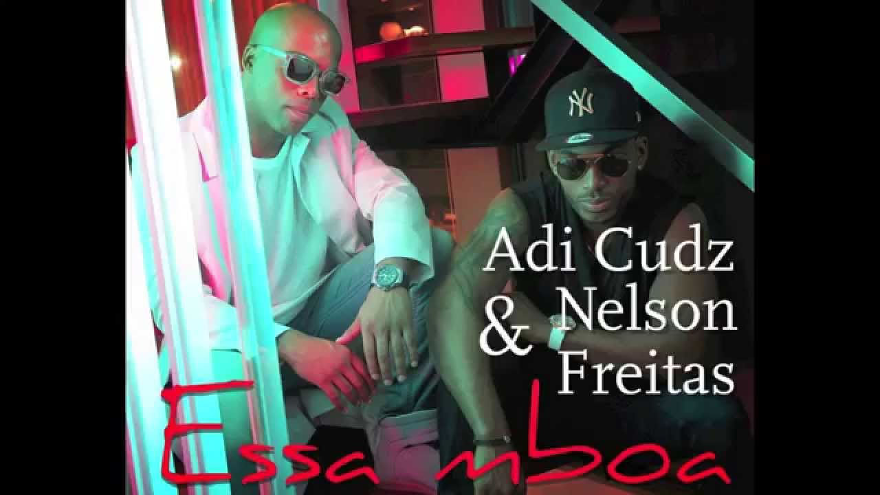 Essa mboa - Adi cudz feat Nelson Freitas [&Aacute;udio]