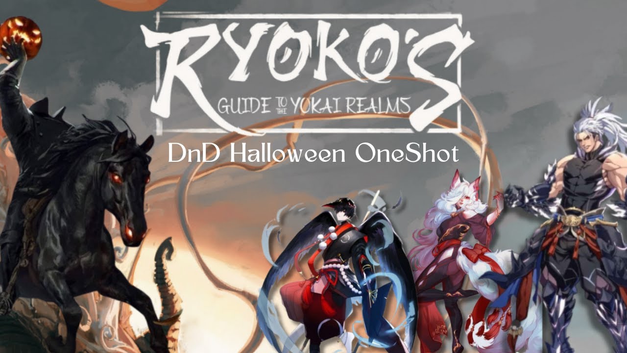 Ryoko's Guide to the Yokai Realms | Halloween OneShot